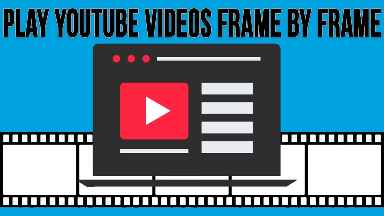 Mastering Watching Frame by Frame YouTube