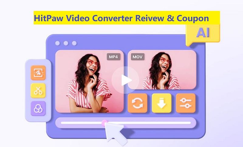 HitPaw Video Converter Crack, Review, and Coupon