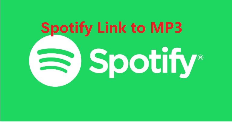 Spotify Link to MP3: How to Download Spotify Link to MP3